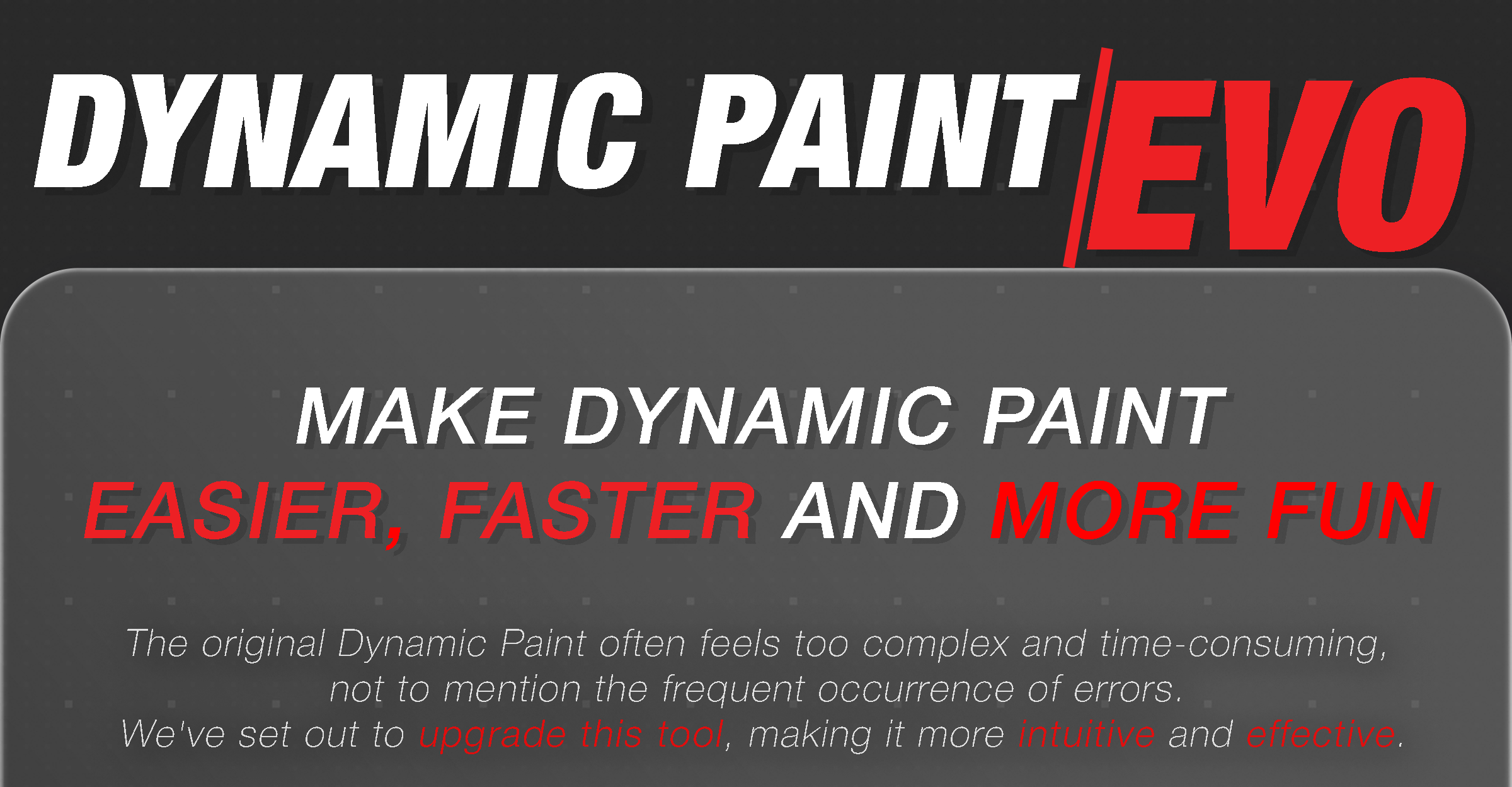 Dynamic Paint EVO / RealTime Paint and Masks Blender Market
